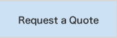 Request a Quote