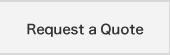 Request a Quote